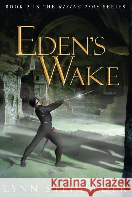 Eden's Wake: Book 2, The Rising Tide Series Steigleder, Lynn 9781938985737 Christopher Matthews Publishing - książka