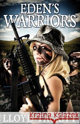 Eden's Warriors: Volume Four of the Distant Eden Series Lloyd Tackitt 9781482683530 Createspace - książka