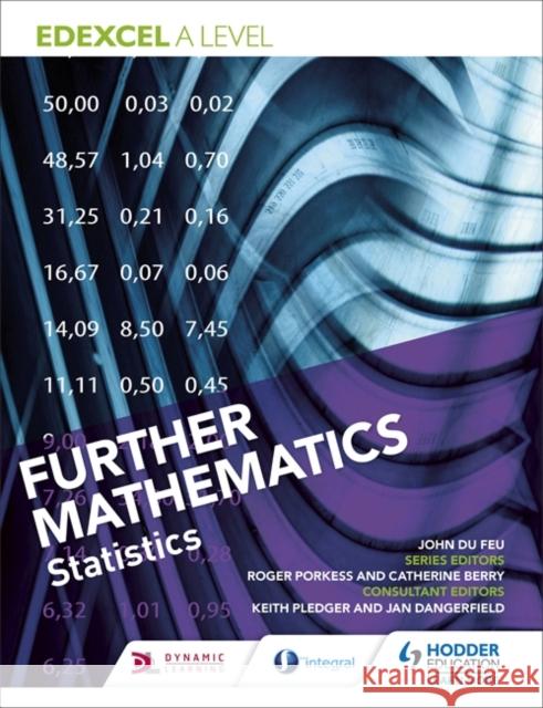 Edexcel A Level Further Mathematics Statistics John Du Feu Jan Dangerfield  9781510414556 Hodder Education - książka