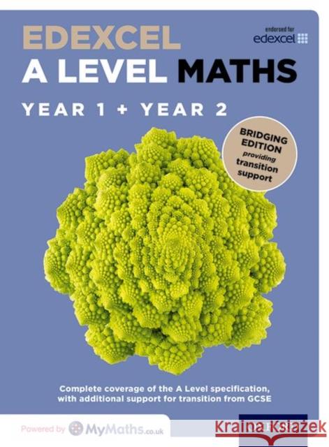Edexcel A Level Maths: A Level: Edexcel A Level Maths Year 1 and 2 Combined Student Book: Bridging Edition David Bowles Brian Jefferson John Rayneau 9780198436409 Oxford University Press - książka