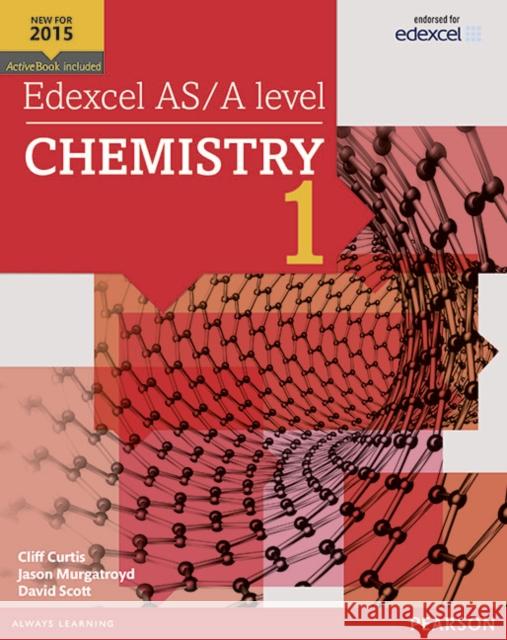 Edexcel AS/A level Chemistry Student Book 1 + ActiveBook Jason Murgatroyd 9781447991168 Pearson Education Limited - książka