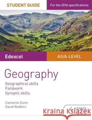 Edexcel AS/A-level Geography Student Guide: Geographical skills; Fieldwork; Synoptic skills David Redfern 9781471864070  - książka