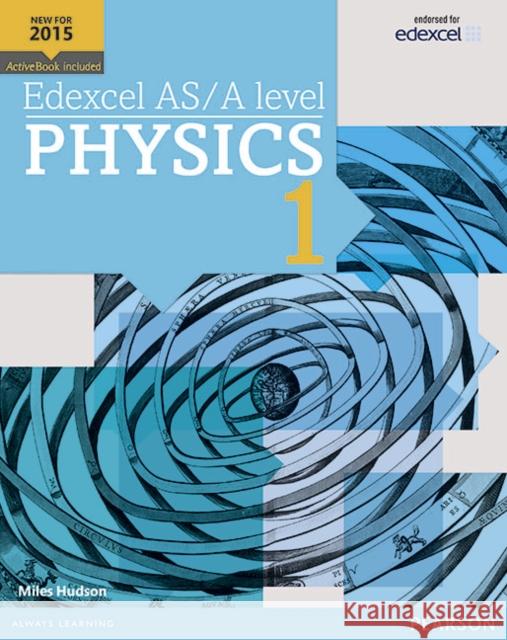 Edexcel AS/A level Physics Student Book 1 + ActiveBook Hudson, Miles 9781447991182 Pearson Education Limited - książka