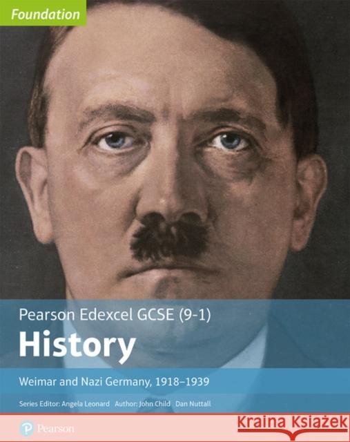 Edexcel GCSE (9-1) History Foundation Weimar and Nazi Germany, 1918–39 Student Book Daniel Nuttall 9781292258331 Pearson Education Limited - książka