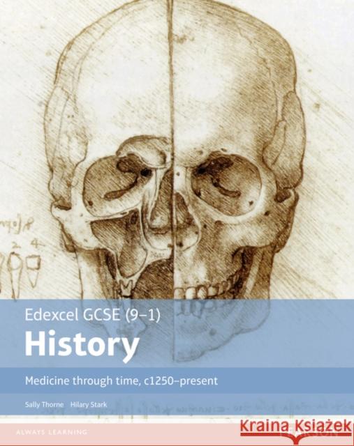 Edexcel GCSE (9-1) History Medicine through time, c1250-present Student Book Stark, Hilary|||Thorne, Sally 9781292127378 Pearson Education Limited - książka