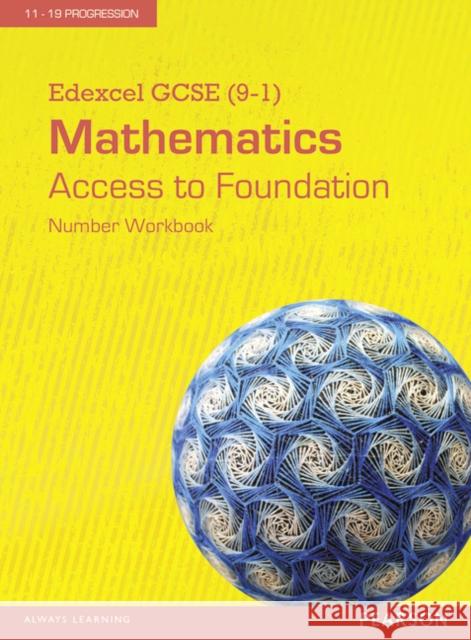 Edexcel GCSE (9-1) Mathematics - Access to Foundation Workbook: Number (Pack of 8)  9781447985518 Edexcel GCSE Maths 215 - książka