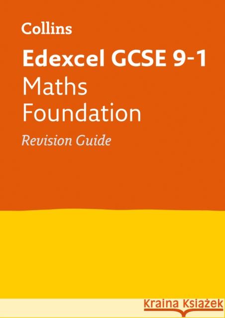 Edexcel GCSE 9-1 Maths Foundation Revision Guide: Ideal for the 2026 and 2027 Exams Collins GCSE 9780008112615 HarperCollins Publishers - książka