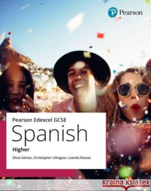 Edexcel GCSE Spanish Higher Student Book Silvia Gomez 9781292734699 Pearson Education Limited - książka