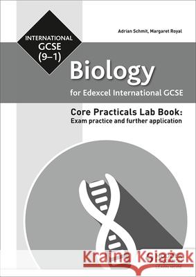 Edexcel International GCSE (9-1) Biology Student Lab Book: Exam practice and further application Adrian Schmit Margaret Royal  9781510451520 Hodder Education - książka