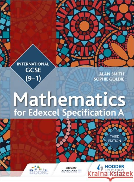 Edexcel International GCSE (9-1) Mathematics Student Book Third Edition Alan Smith   9781471889028 Hodder Education - książka