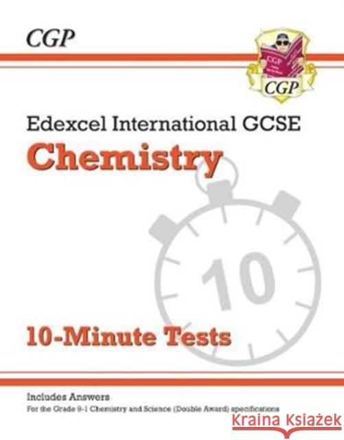 Edexcel International GCSE Chemistry: 10-Minute Tests (with answers) CGP Books 9781789080865 Coordination Group Publications Ltd (CGP) - książka