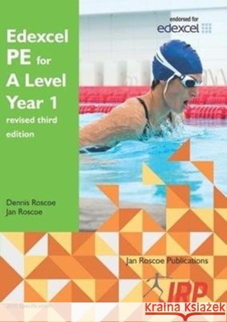 Edexcel PE for A Level Year 1 revised third edition Dr. Dennis Roscoe Jan Roscoe  9781911241119 Jan Roscoe Publications Ltd - książka