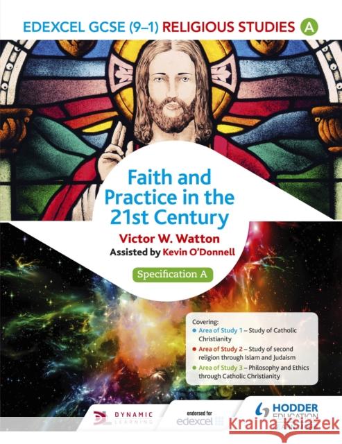 Edexcel Religious Studies for GCSE (9-1): Catholic Christianity (Specification A): Faith and Practice in the 21st Century Victor W. Watton 9781471866548 Hodder Education - książka
