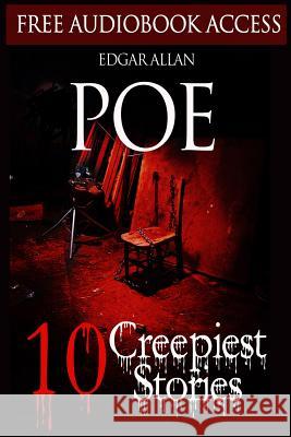 Edgar Allan Poe: 10 Creepiest Stories Edgar Allan Poe Magnolia Books 9781484979020 Createspace - książka