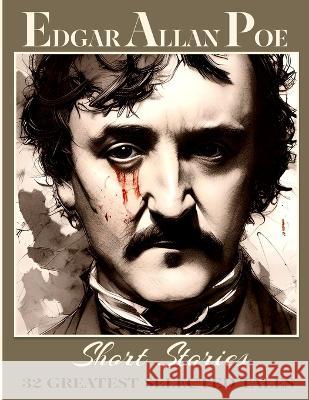 Edgar Allan Poe Short Stories: 32 Greatest Selected Tales Edgar Allan Poe   9781802210194 Amplitudo - książka