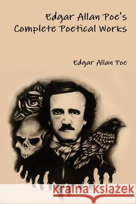 Edgar Allan Poe's Complete Poetical Works Edgar Allan Poe 9781365162619 Lulu.com - książka