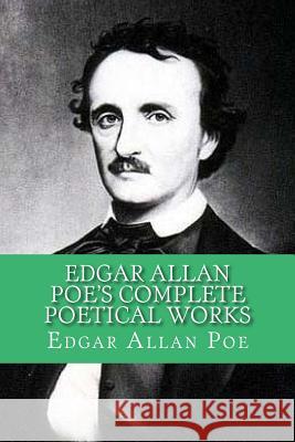 Edgar Allan Poe's Complete Poetical Works Edgar Allan Poe Mybook 9781978132177 Createspace Independent Publishing Platform - książka