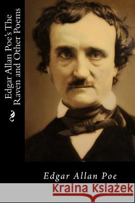 Edgar Allan Poe's The Raven and Other Poems Poe, Edgar Allan 9781523710928 Createspace Independent Publishing Platform - książka