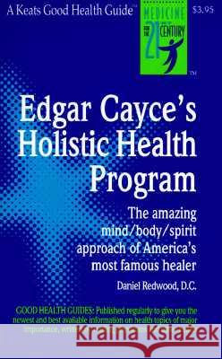 Edgar Cayce's Holistic Health Program Charles Redwood Redwood                                  Jean Barilla 9780879836610 McGraw-Hill Companies - książka