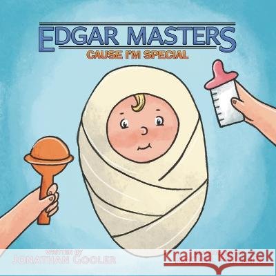 Edgar Masters Cause I'm Special Rachel Phillips Jonathan C Gooler  9798392583737 Independently Published - książka