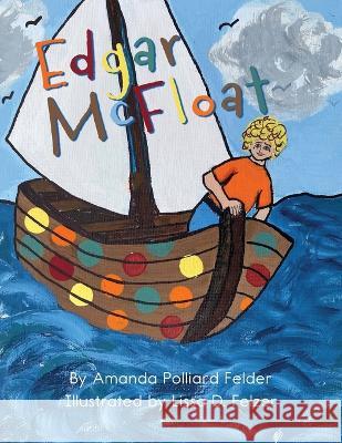 Edgar McFloat Amanda Felder Lissa Felzer 9781953259578 Argyle Fox Publishing - książka