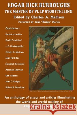 Edgar Rice Burroughs: The Master of Pulp Storytelling Charles a. Madison 9781511941136 Createspace - książka