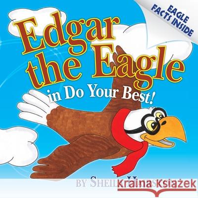 Edgar the Eagle in Do Your Best! Sheila Hairston J. Cecil Anderson 9780615451817 Holy Child Publications - książka