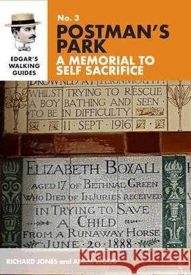 Edgar's Guide to Postman's Park Richard Jones Adam Wood 9781838234225 Mango Books - książka