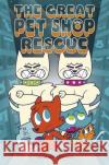 EDGE: Bandit Graphics: The Great Pet Shop Rescue Tony Lee 9781445157122 Hachette Children's Group