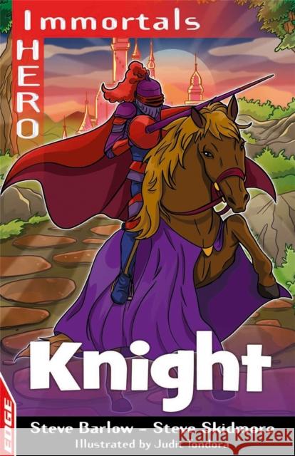 EDGE: I HERO: Immortals: Knight Skidmore, Steve 9781445169576 Hachette Children's Group - książka