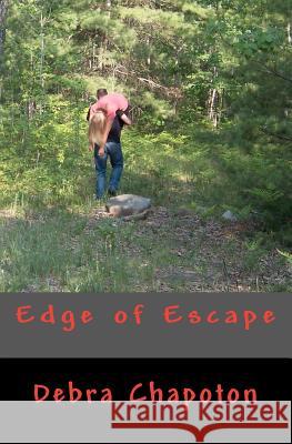 Edge of Escape Debra Chapoton 9781453611630 Createspace - książka