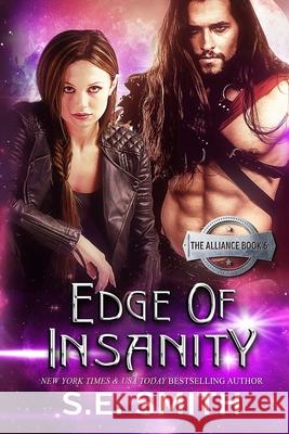 Edge of Insanity: The Alliance Book 6 S E Smith, Ernesto Pavan 9781691830428 Independently Published - książka