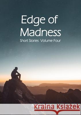 Edge of Madness Neal James 9781716481437 Lulu.com - książka