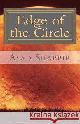 Edge of the Circle Asad Shabbir 9781479284894 Createspace - książka