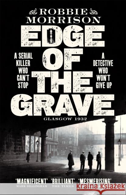 Edge of the Grave: Winner of The Bloody Scotland Crime Debut of the Year Robbie Morrison 9781529054033 Pan Macmillan - książka