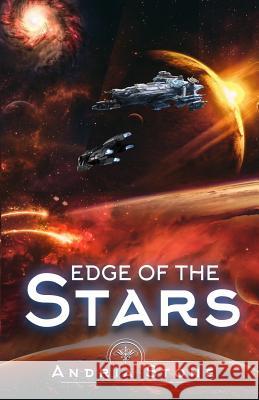 Edge Of The Stars: A Techno Thriller Science Fiction Novel Stone, Andria 9781974692323 Createspace Independent Publishing Platform - książka