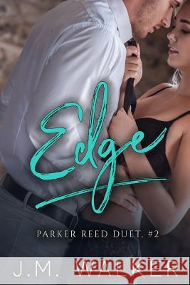 Edge (Parker Reed, #2) J.M. Walker 9780359578290 Lulu.com - książka