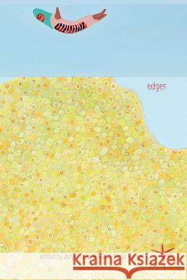 Edges: An Aster(ix) Anthology, Fall 2018 Angie Cruz Marta Lucia Vargas Rosa Alcala 9781942547099 Blue Sketch Press - książka