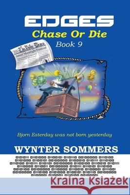 Edges: Chase or Die: Book 9 Wynter Sommers 9781718400108 Pure Force Enterprises, Inc. - książka