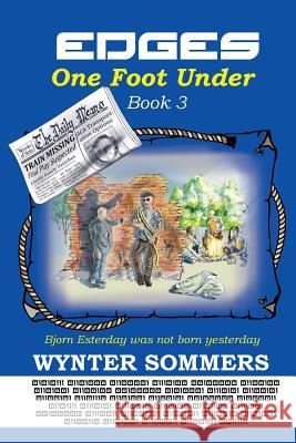 Edges: One Foot Under: Book 3 Wynter Sommers 9781718400047 Pure Force Enterprises, Inc. - książka