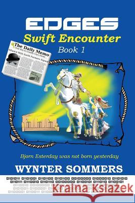 EDGES Swift Encounter: Book 1 Wynter Sommers 9781718400023 Pure Force Enterprises, Inc. - książka