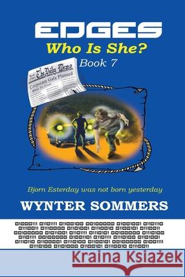 Edges: Who Is She?: Book 7 Wynter Sommers 9781718400085 Pure Force Enterprises, Inc. - książka