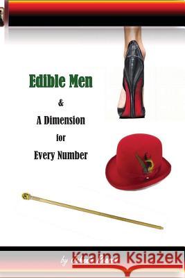 Edible Men and A Dimension for Every Number Reason, Johnnie 9781460960691 Createspace - książka