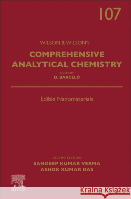 Edible Nanomaterials: Volume 107 Sandeep Kumar Verma Ashok Kumar Das 9780443313608 Academic Press - książka