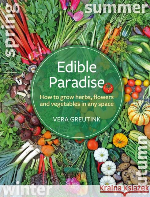 Edible Paradise: How to grow herbs, flowers, and vegetables in any space  9781856233255 Permanent Publications - książka