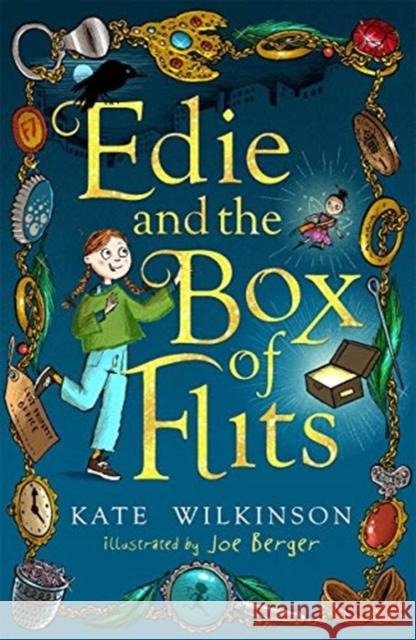 Edie and the Box of Flits (Edie and the Flits 1) Kate Wilkinson 9781848129108 Templar Publishing - książka