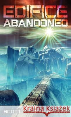 Edifice Abandoned: The Secret of Achernar Tertius Scott Michael Decker 9784867520437 Next Chapter - książka