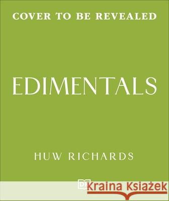 Edimentals Huw Richards 9780241807064 Dorling Kindersley Ltd - książka