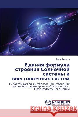 Edinaya Formula Stroeniya Solnechnoy Sistemy I Vnesolnechnykh Sistem Vinokur Efim 9783843394338 LAP Lambert Academic Publishing - książka