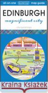 Edinburgh - magnificent city: Map guide of What to see & How to get there  9781068628412 Quickmap Ltd